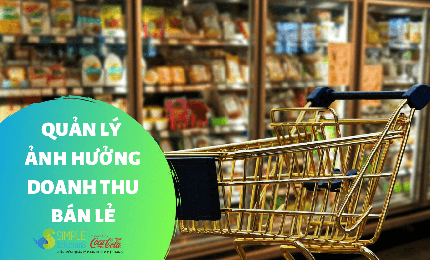5 vấn đề quản lý ảnh hưởng doanh thu bán lẻ