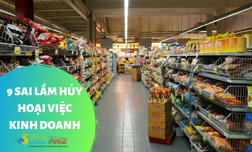 9 Sai lầm hủy hoại việc kinh doanh