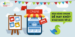 Bán hàng online dễ hay khó: Bí mật hé lộ