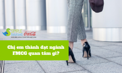 Chị em thành đạt trong ngành FMCG đều có chung 7 mối quan tâm hàng đầu sau đây…