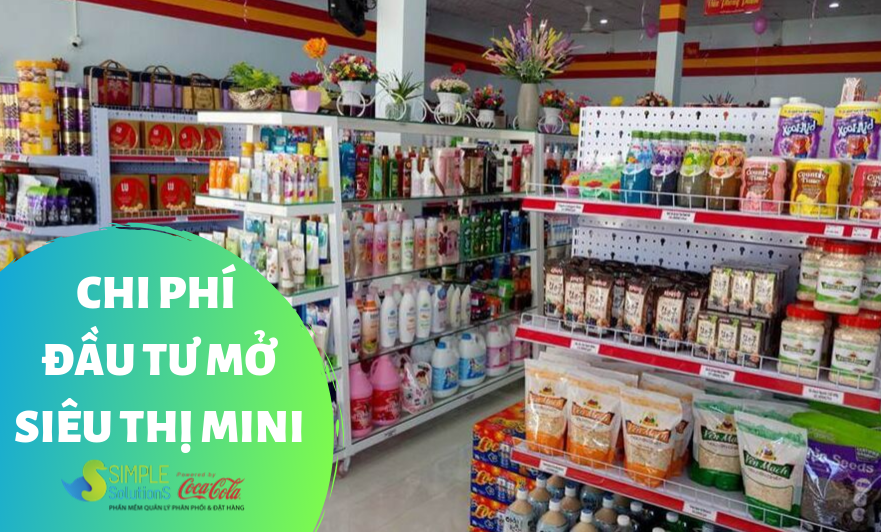 Chi phí đầu tư mở siêu thị mini 50m2