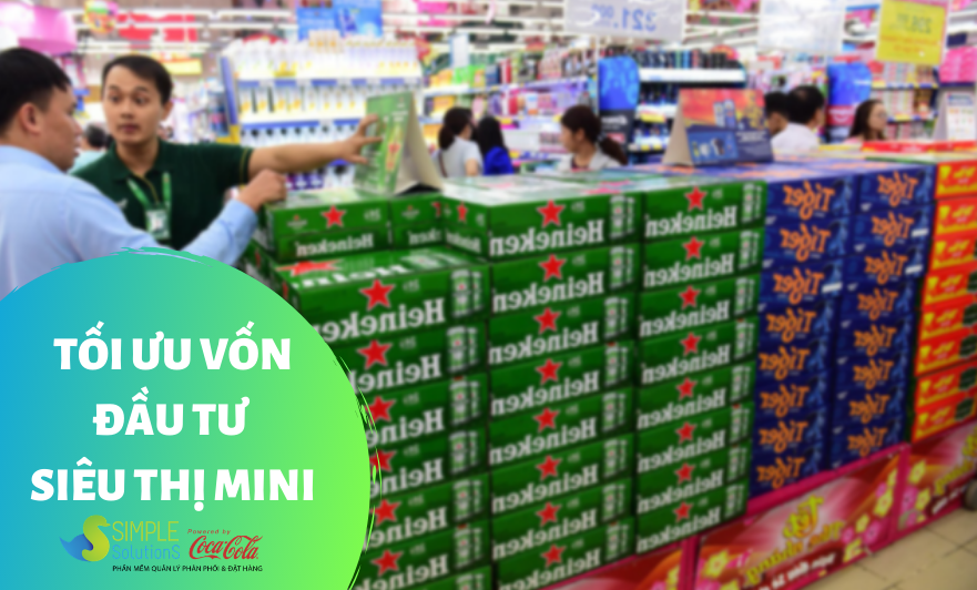 Tối ưu vốn đầu tư siêu thị mini