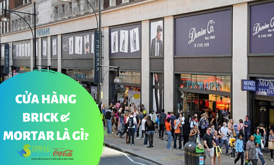 Cửa hàng bán lẻ Brick & Mortar là gì?
