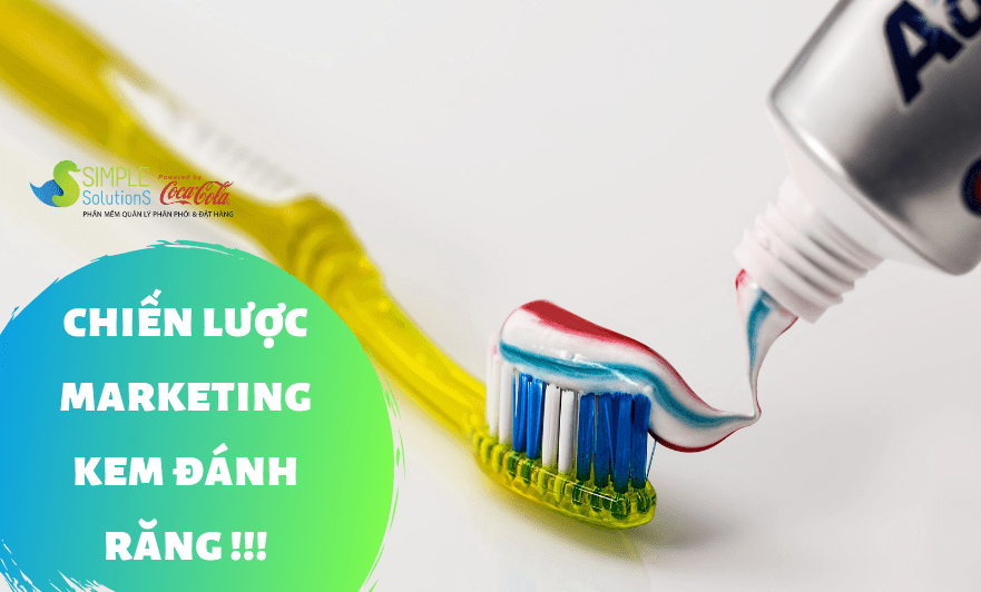 Chiến lược marketing kem đánh răng - sản phẩm tiêu dùng nhanh FMCG