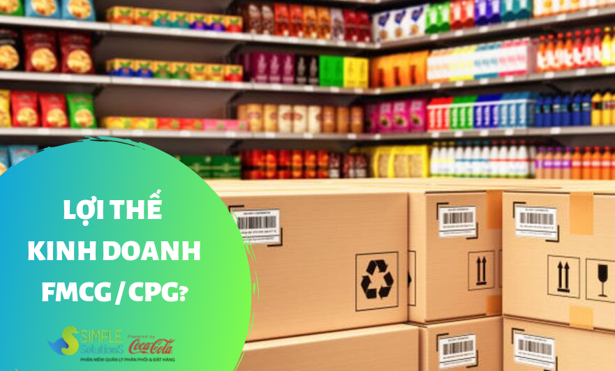 Lợi thế kinh doanh hàng tiêu dụng FMCG / CPG